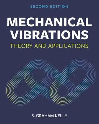 Drgania mechaniczne: Teoria i zastosowania - Mechanical Vibrations: Theory and Applications