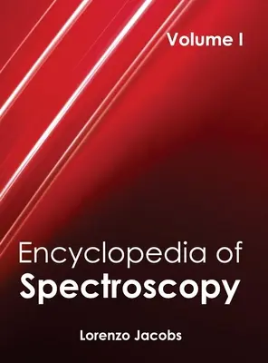 Encyklopedia spektroskopii: Tom I - Encyclopedia of Spectroscopy: Volume I