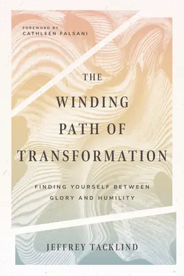 Kręta ścieżka transformacji: Odnalezienie siebie między chwałą a pokorą - The Winding Path of Transformation: Finding Yourself Between Glory and Humility