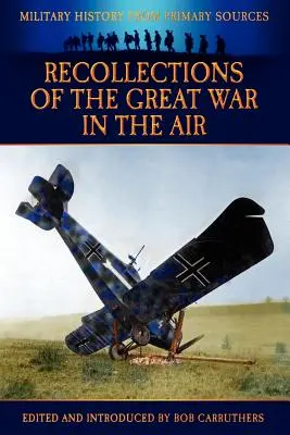 Wspomnienia z wielkiej wojny w powietrzu - Recollections of the Great War in the Air