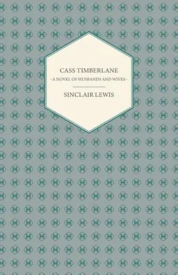 Cass Timberlane - powieść o mężach i żonach - Cass Timberlane - A Novel of Husbands and Wives