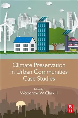 Studium przypadku ochrony klimatu w społecznościach miejskich - Climate Preservation in Urban Communities Case Studies