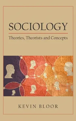 Socjologia: Teorie, teoretycy i koncepcje - Sociology: Theories, Theorists and Concepts