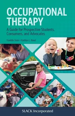 Terapia zajęciowa: Przewodnik dla przyszłych studentów, konsumentów i rzeczników - Occupational Therapy: A Guide for Prospective Students, Consumers, and Advocates