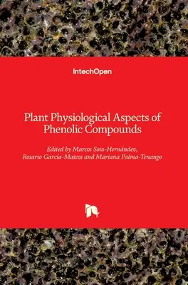 Roślinne aspekty fizjologiczne związków fenolowych - Plant Physiological Aspects of Phenolic Compounds