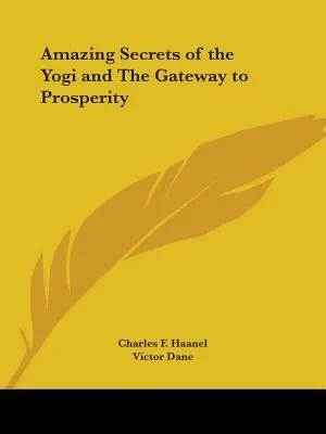 Niesamowite sekrety joginów i brama do dobrobytu - Amazing Secrets of the Yogi and The Gateway to Prosperity