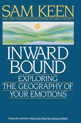 Inward Bound: Odkrywanie geografii własnych emocji - Inward Bound: Exploring the Geography of Your Emotions