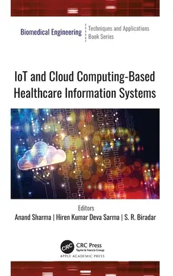 Systemy informatyczne opieki zdrowotnej oparte na IoT i przetwarzaniu w chmurze - IoT and Cloud Computing-Based Healthcare Information Systems