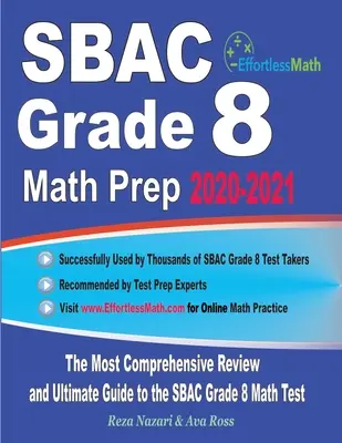 SBAC Grade 8 Math Prep 2020-2021: Najbardziej kompleksowy przegląd i ostateczny przewodnik po teście matematycznym SBAC dla klasy 8 - SBAC Grade 8 Math Prep 2020-2021: The Most Comprehensive Review and Ultimate Guide to the SBAC Grade 8 Math Test