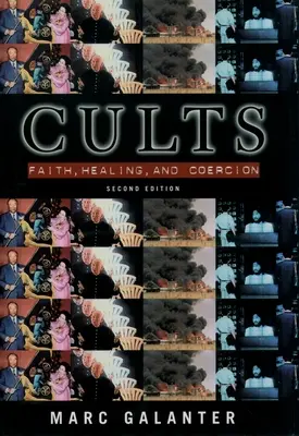 Kulty: Wiara, uzdrowienie i przymus - Cults: Faith, Healing and Coercion