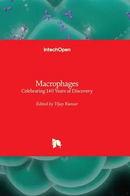 Makrofagi - świętujemy 140 lat odkryć - Macrophages - Celebrating 140 Years of Discovery