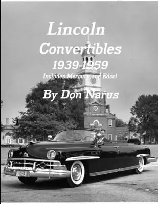 Kabriolety Lincoln 1939-1959 - Lincoln Convertibles 1939-1959