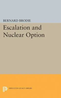 Eskalacja i opcja nuklearna - Escalation and Nuclear Option