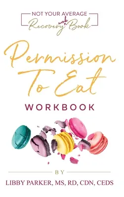 Permission To Eat: Zeszyt ćwiczeń - Permission To Eat: The Workbook