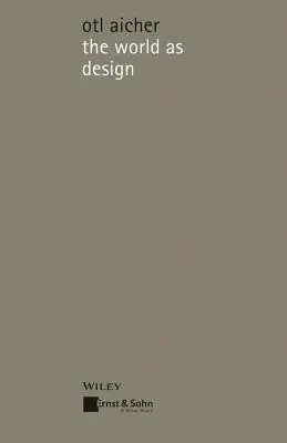 Świat jako projekt - The World as Design