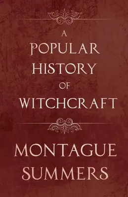 Popularna historia czarów - A Popular History of Witchcraft