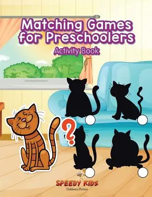 Dopasowywanie gier dla przedszkolaków Książka aktywności - Matching Games for Preschoolers Activity Book