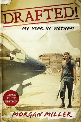 Drafted!: Mój rok w Wietnamie - Drafted!: My Year in Vietnam