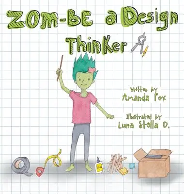 Zom - zostań myślicielem projektowym! - Zom-Be a Design Thinker!