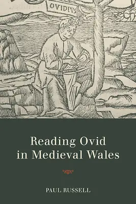 Czytanie Owidiusza w średniowiecznej Walii - Reading Ovid in Medieval Wales