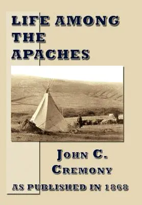 Życie wśród Apaczów - Life Among the Apaches