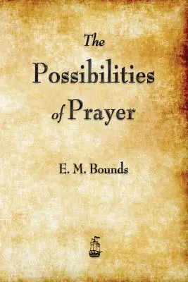 Możliwości modlitwy - The Possibilities of Prayer