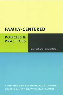 Polityka i praktyki skoncentrowane na rodzinie: Implikacje międzynarodowe - Family-Centered Policies and Practices: International Implications