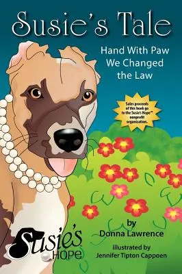 Opowieść Susie Ręka z łapą zmieniliśmy prawo - Susie's Tale Hand with Paw We Changed the Law