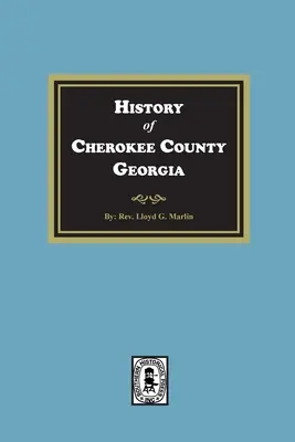 Historia hrabstwa Cherokee w stanie Georgia - History of Cherokee County, Georgia