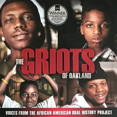 The Griots of Oakland: Głosy z projektu historii mówionej Afroamerykanów - The Griots of Oakland: Voices from the African American Oral History Project