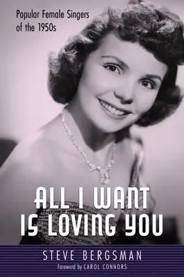 All I Want Is Loving You: Popularne piosenkarki lat pięćdziesiątych - All I Want Is Loving You: Popular Female Singers of the 1950s