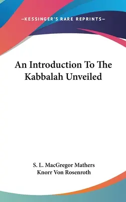 Wprowadzenie do kabały odsłoniętej - An Introduction To The Kabbalah Unveiled