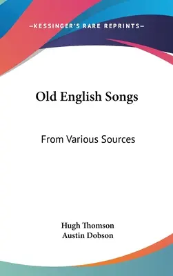 Staroangielskie pieśni: Z różnych źródeł - Old English Songs: From Various Sources