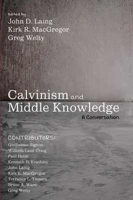 Kalwinizm i wiedza średniowieczna - Calvinism and Middle Knowledge