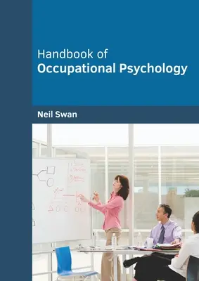 Podręcznik psychologii pracy - Handbook of Occupational Psychology