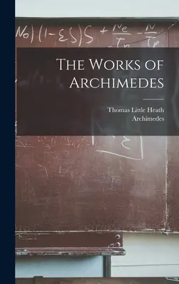 Dzieła Archimedesa - The Works of Archimedes