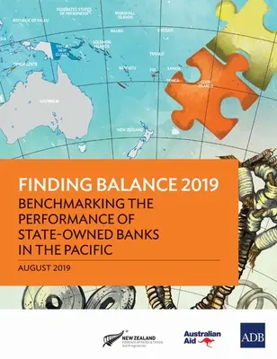 Znalezienie równowagi 2019: Analiza porównawcza wyników banków państwowych w regionie Pacyfiku - Finding Balance 2019: Benchmarking the Performance of State-Owned Banks in the Pacific