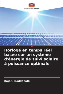 Horloge en temps rel base sur un systme d'nergie de suivi solaire puissance optimale - Horloge en temps rel base sur un systme d'nergie de suivi solaire  puissance optimale