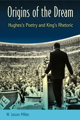Początki marzenia: poezja Hughesa i retoryka Kinga - Origins of the Dream: Hughes's Poetry and King's Rhetoric