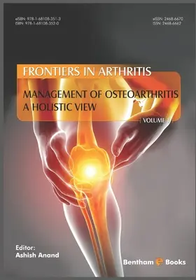 Leczenie choroby zwyrodnieniowej stawów - spojrzenie holistyczne (Frontiers in Arthritis, tom 1) - Management of Osteoarthritis - a Holistic View, (Frontiers in Arthritis, Volume 1)