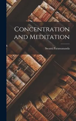 Koncentracja i medytacja - Concentration and Meditation