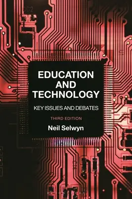 Edukacja i technologia: Kluczowe zagadnienia i debaty - Education and Technology: Key Issues and Debates