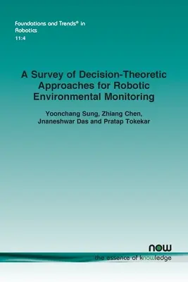 Przegląd podejść decyzyjno-teoretycznych do zrobotyzowanego monitorowania środowiska - A Survey of Decision-Theoretic Approaches for Robotic Environmental Monitoring