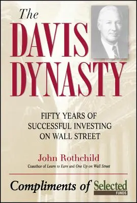 Dyscyplina Davisa: Pięćdziesiąt lat skutecznego inwestowania na Wall Street - The Davis Discipline: Fifty Years of Successful Investing on Wall Street