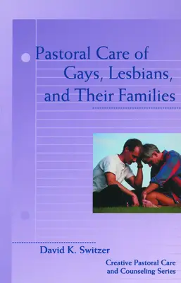 Opieka duszpasterska nad gejami, lesbijkami i ich rodzinami - Pastoral Care of Gays, Lesbians, and Their Families