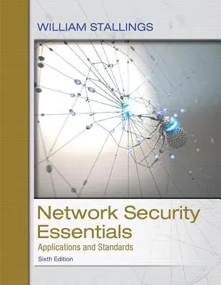 Podstawy bezpieczeństwa sieci: Aplikacje i standardy - Network Security Essentials: Applications and Standards