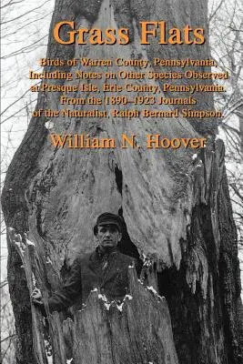 Grass Flats: Ptaki hrabstwa Warren w Pensylwanii, w tym notatki o innych gatunkach zaobserwowanych w Presque Isle, hrabstwo Erie, Pensylwania - Grass Flats: Birds of Warren County, Pennsylvania, Including Notes on Other Species Observed at Presque Isle, Erie County, Pennsylv