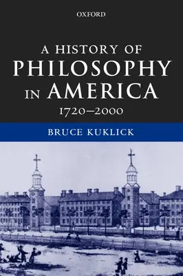 Historia filozofii w Ameryce: 1720-2000 - A History of Philosophy in America: 1720-2000