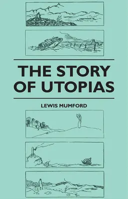 Historia utopii - The Story of Utopias