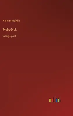 Moby-Dick: w dużym druku - Moby-Dick: in large print